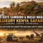 5 Days Samburu and Masai Mara luxury safari in Kenya with Sarova Shaba Game Lodge, Sarova Mara Game Camp and Cruzeiro Safaris Kenya